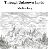 Through Unknown Lands Concert Band sheet music cover